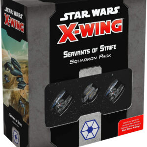 Star Wars X-Wing 2nd Edition - Servants of Strife Squadron